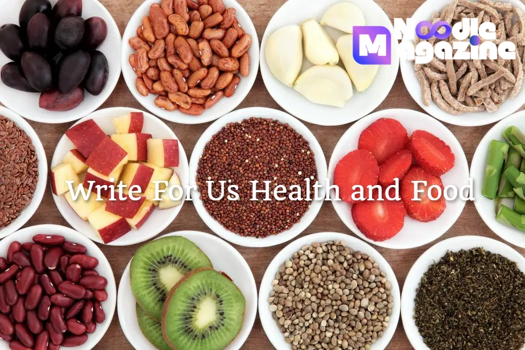 Write for Us Health and Food