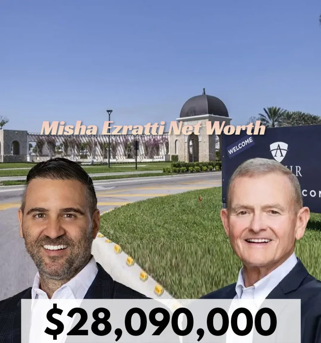 Misha Ezratti Net Worth
