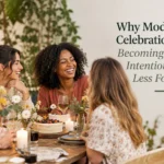 Why Modern Celebrations Are Becoming More Intentional and Less Formal
